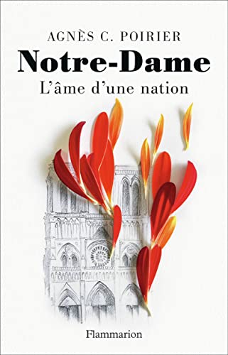 Notre-Dame: L'âme d'une nation von FLAMMARION